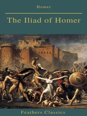 cover image of The Iliad of Homer (Feathers Classics)